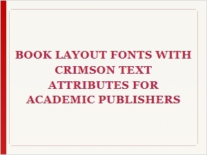Crimson Text for Academic Book Layouts