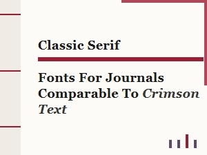 Classic Serif Fonts Comparable to Crimson Text